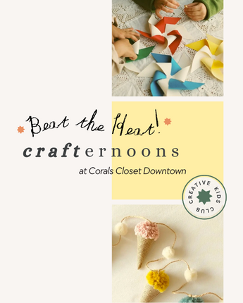 Summer Crafternoons at Corals Closet