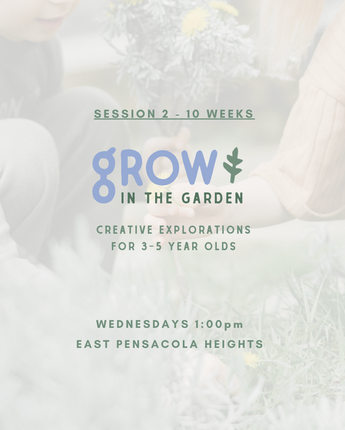 Grow in the Garden Session 2