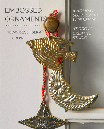 December 4th Embossed Ornament Workshop