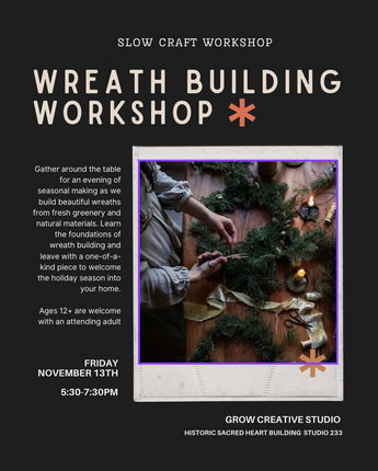 November 13th - Wreath Making Workshop