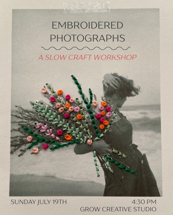 July 19th - Embroidered Photograph Workshop